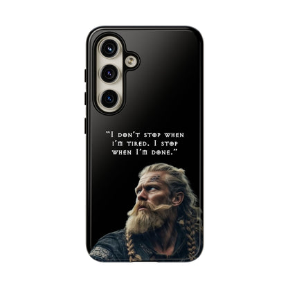 “When I’m Done” – Viking Grit Tough Phone Case