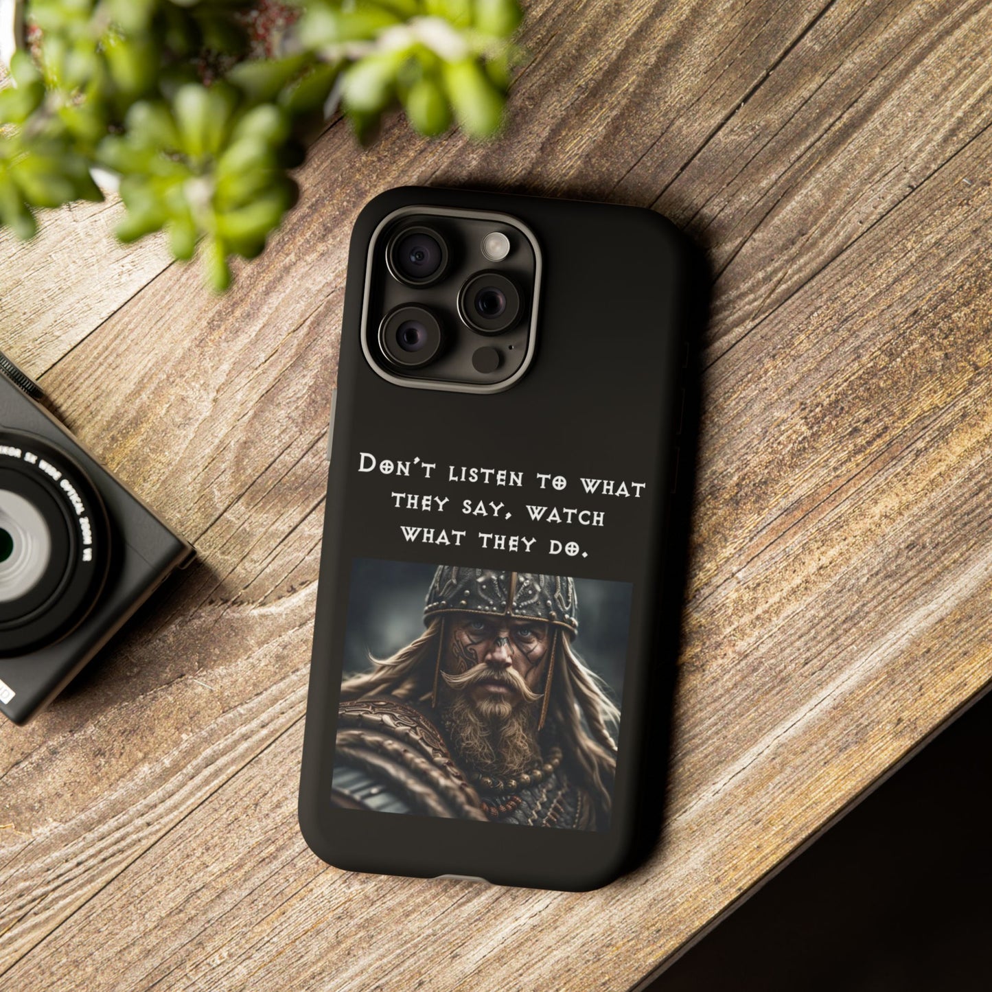 “Watch What They Do” – Viking Quote Tough Phone Case