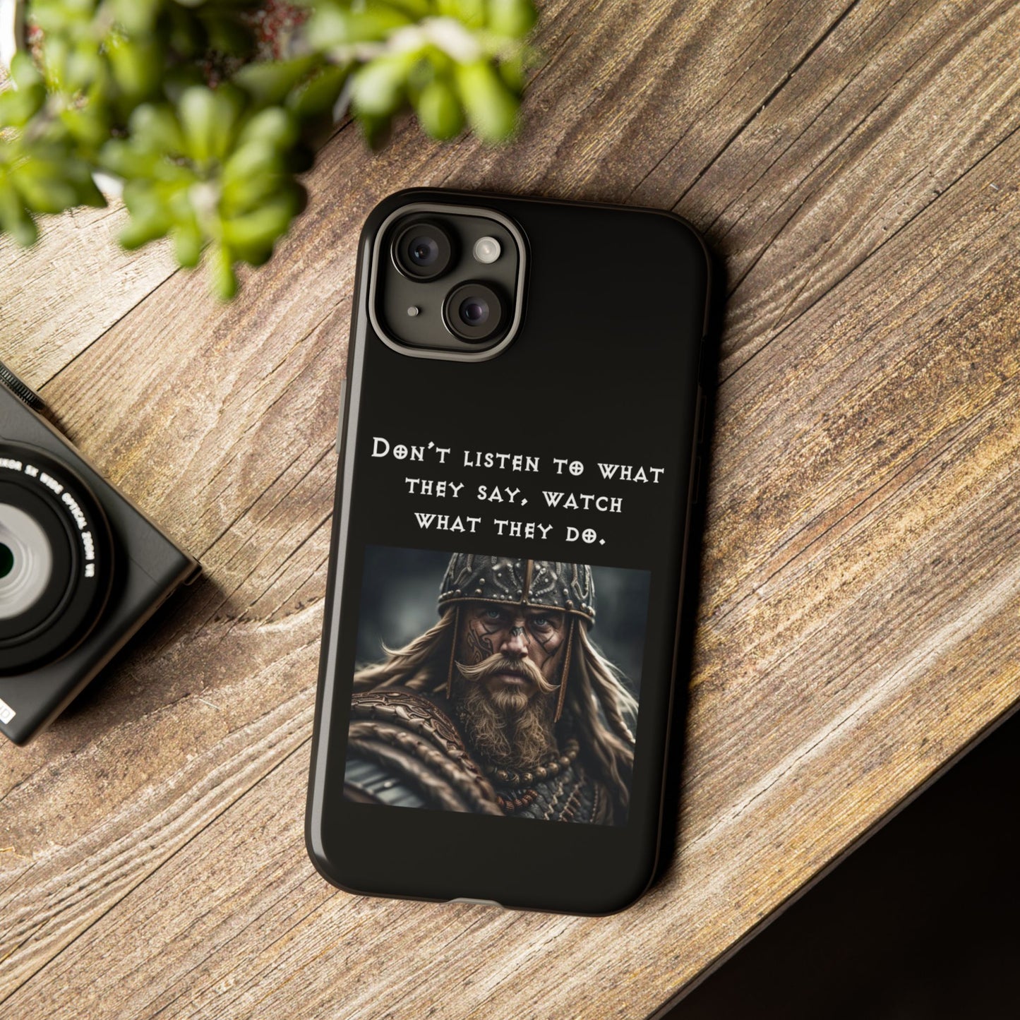 “Watch What They Do” – Viking Quote Tough Phone Case