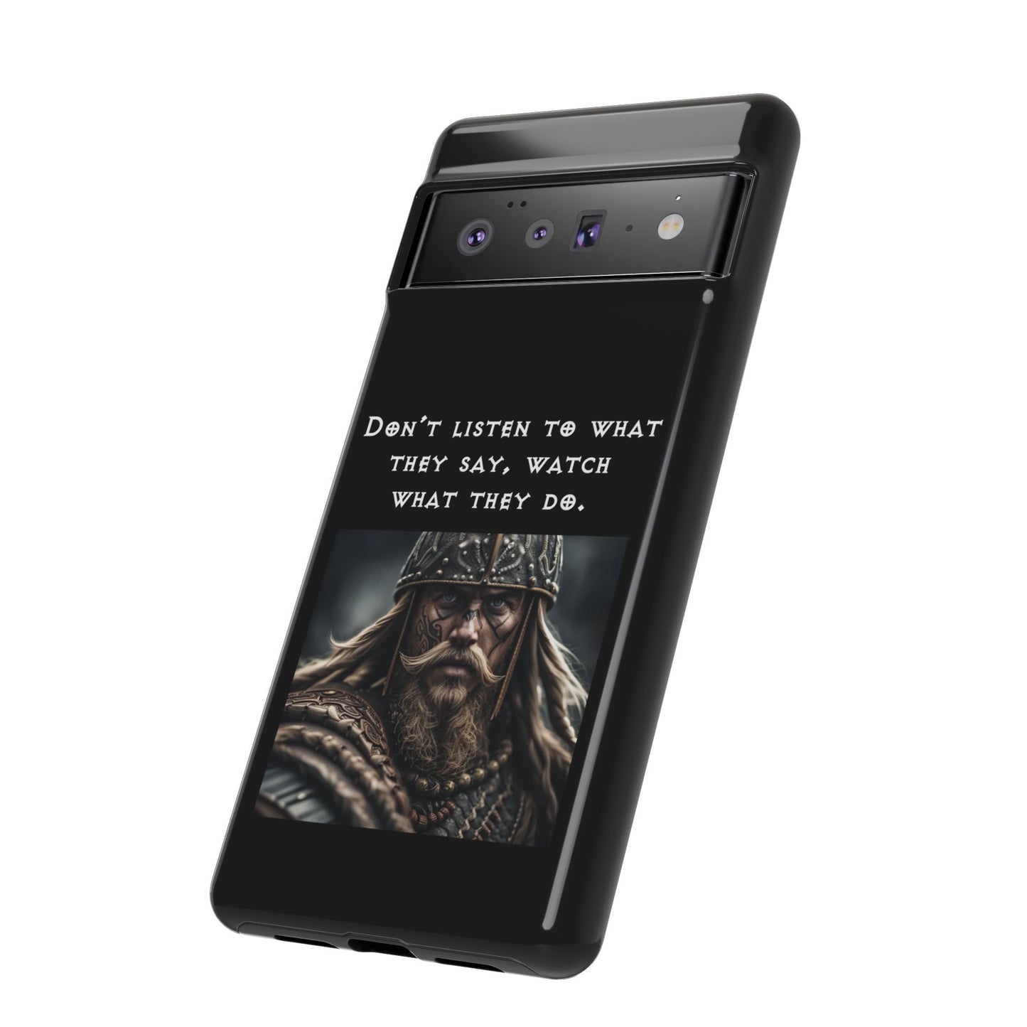 “Watch What They Do” – Viking Quote Tough Phone Case