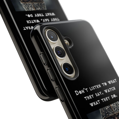 “Watch What They Do” – Viking Quote Tough Phone Case