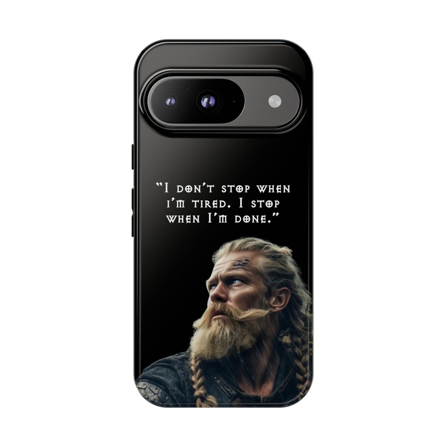 “When I’m Done” – Viking Grit Tough Phone Case