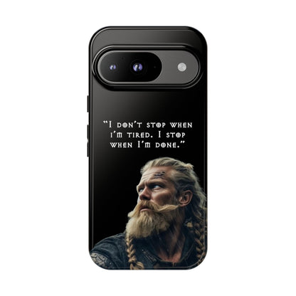 “When I’m Done” – Viking Grit Tough Phone Case
