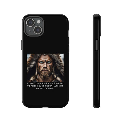 “Not Going to Lose” – Viking Warrior Tough Phone Case