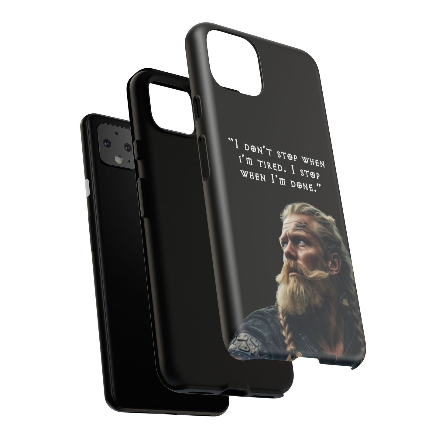 “When I’m Done” – Viking Grit Tough Phone Case