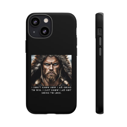 “Not Going to Lose” – Viking Warrior Tough Phone Case