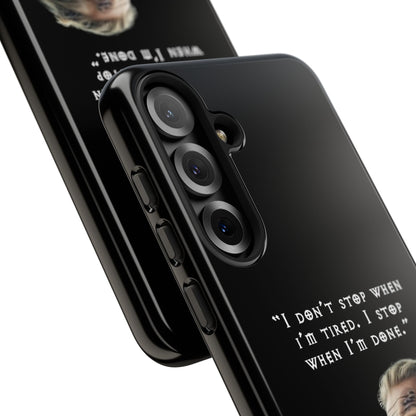 “When I’m Done” – Viking Grit Tough Phone Case