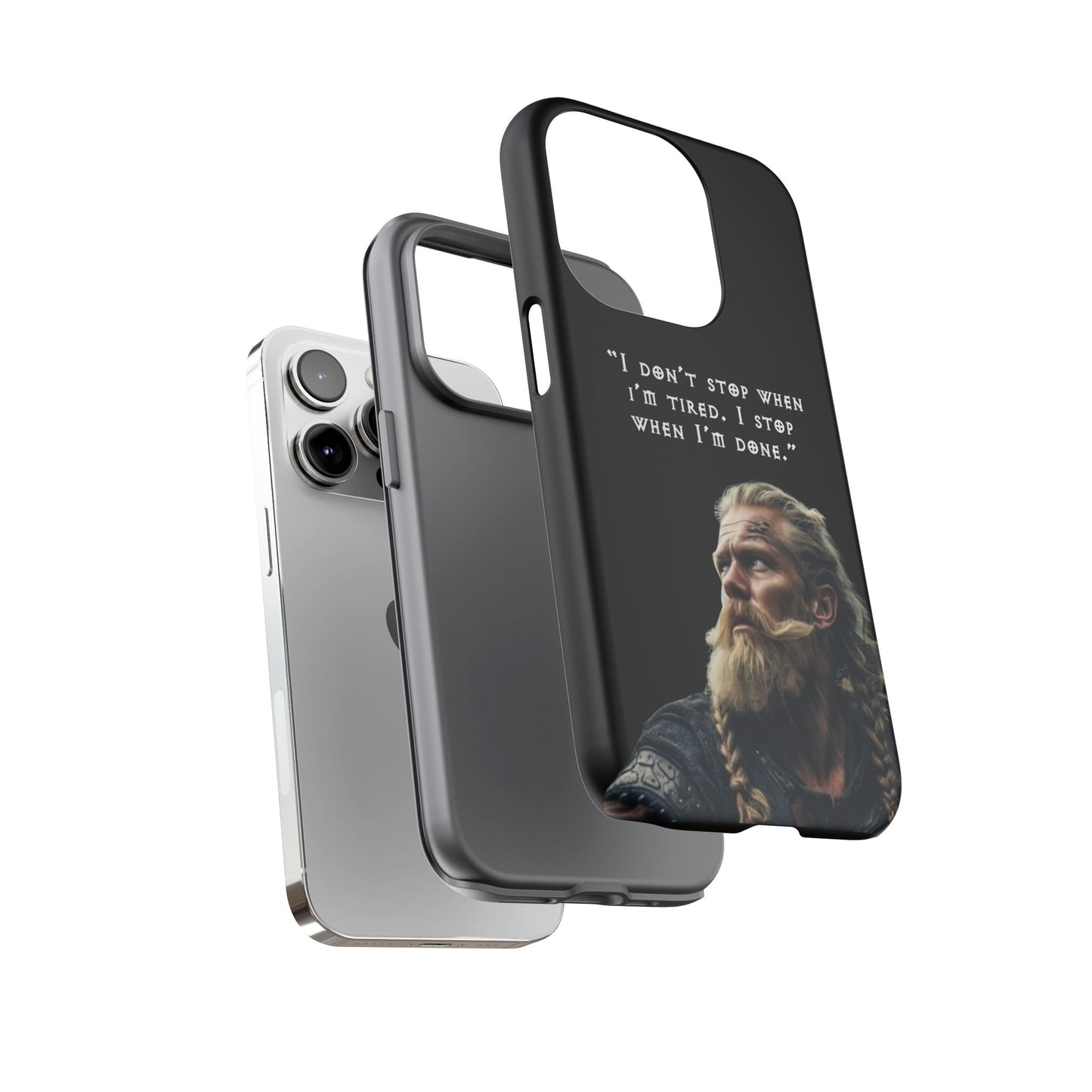 “When I’m Done” – Viking Grit Tough Phone Case