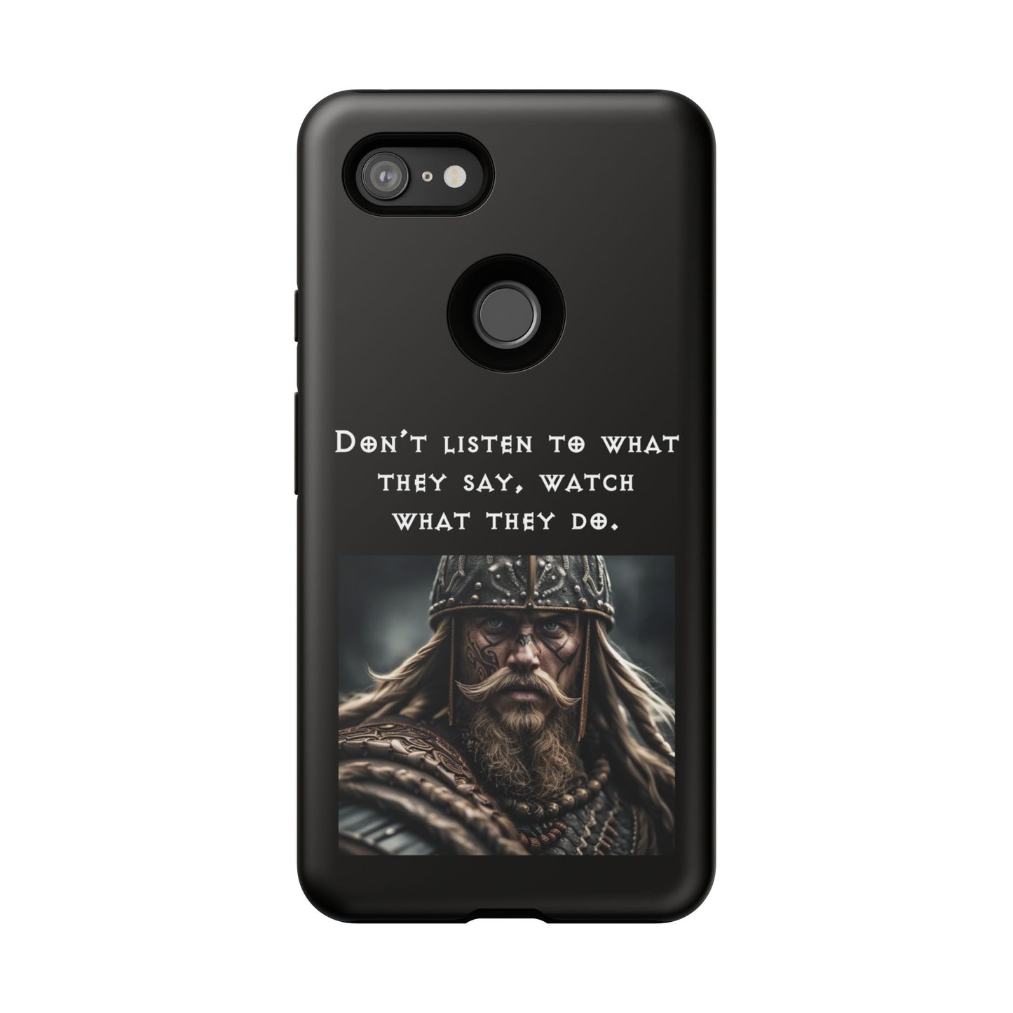 “Watch What They Do” – Viking Quote Tough Phone Case
