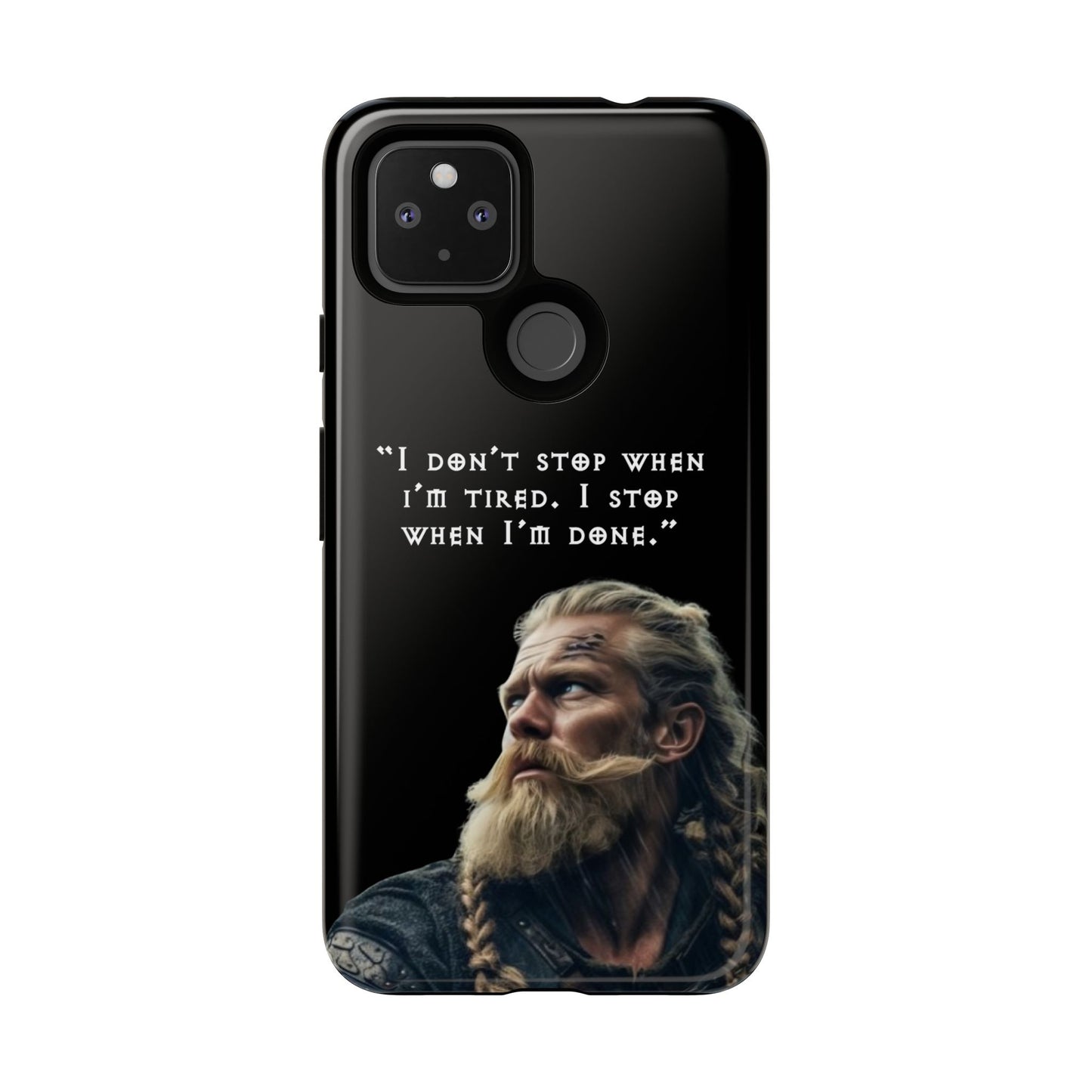 “When I’m Done” – Viking Grit Tough Phone Case
