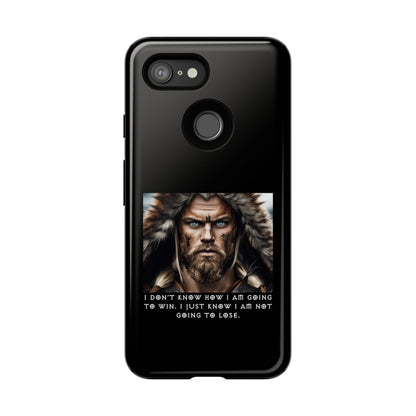 “Not Going to Lose” – Viking Warrior Tough Phone Case