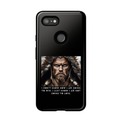 “Not Going to Lose” – Viking Warrior Tough Phone Case