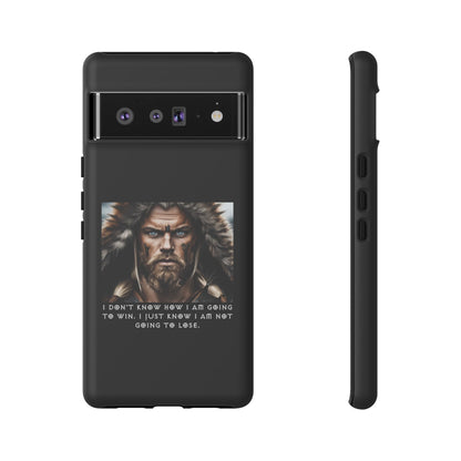 “Not Going to Lose” – Viking Warrior Tough Phone Case