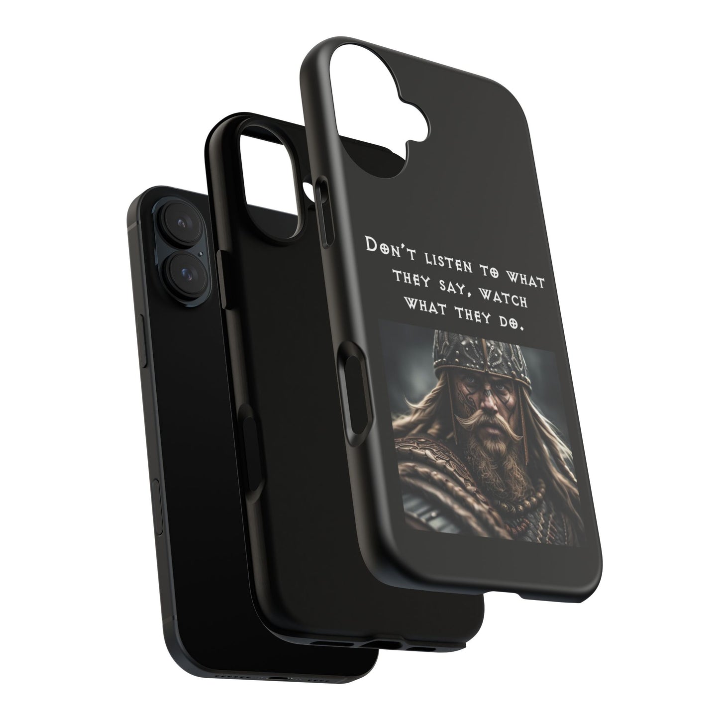 “Watch What They Do” – Viking Quote Tough Phone Case