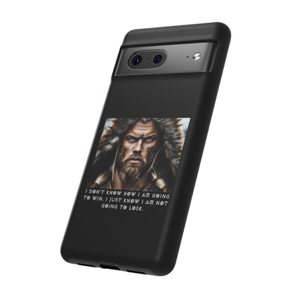 “Not Going to Lose” – Viking Warrior Tough Phone Case