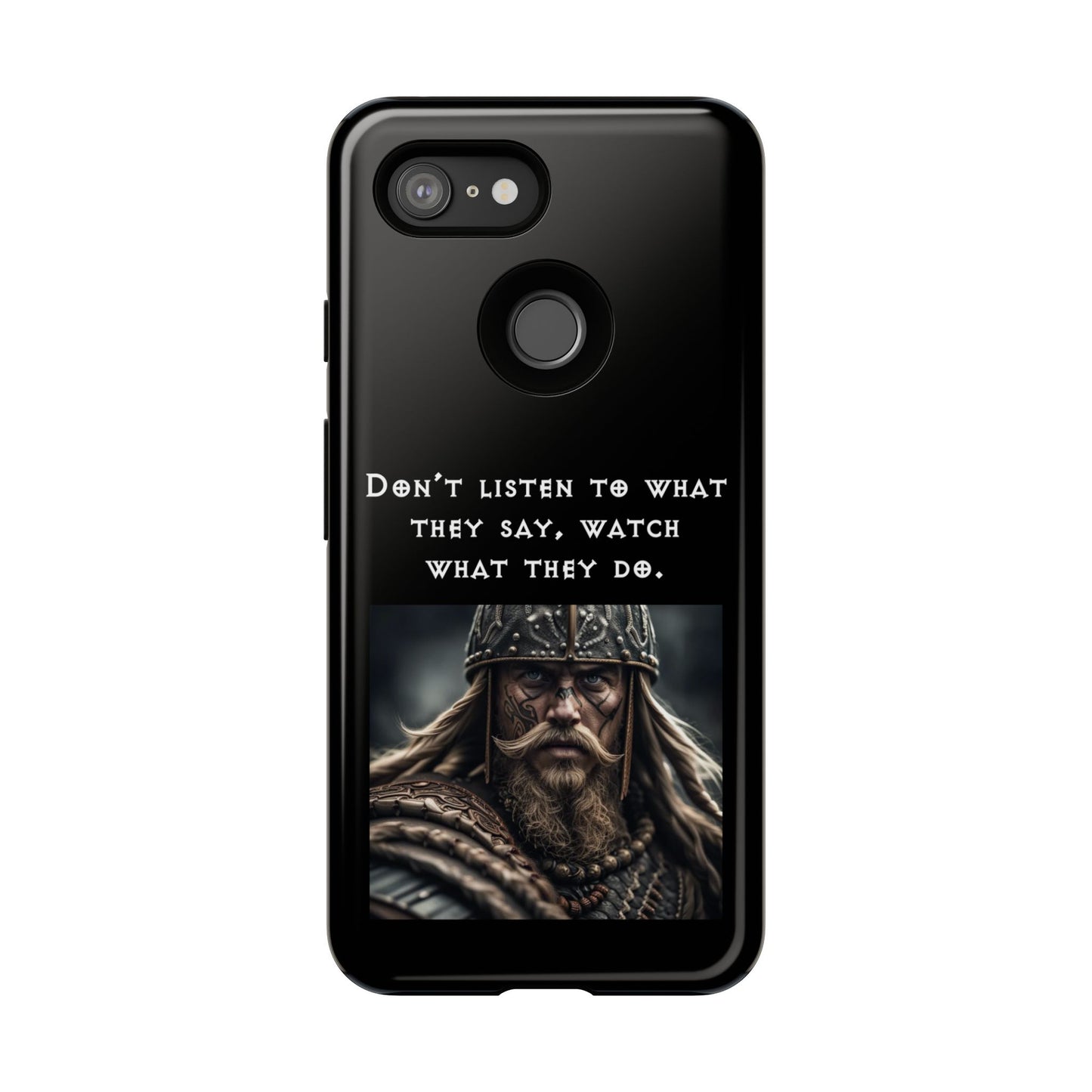 “Watch What They Do” – Viking Quote Tough Phone Case