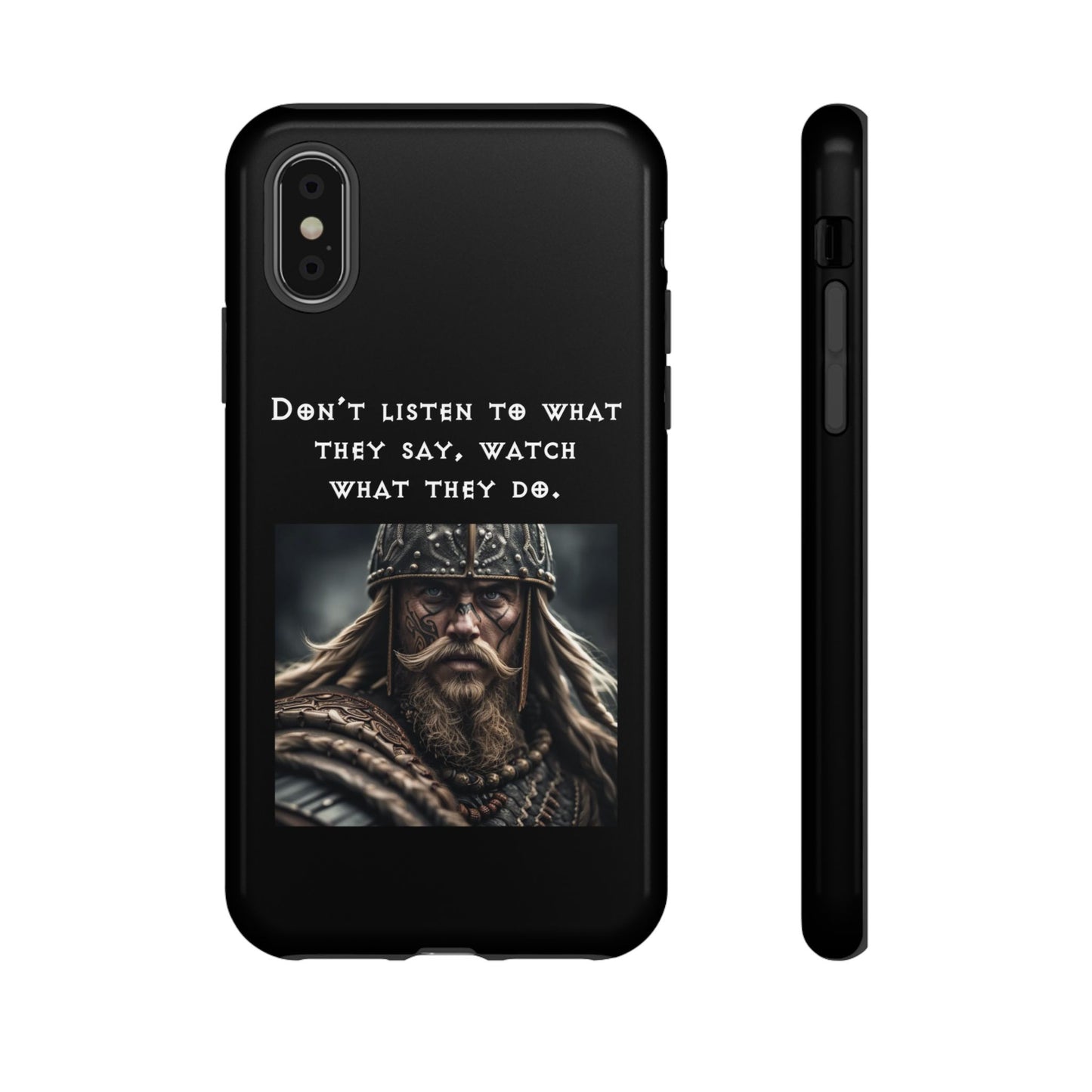 “Watch What They Do” – Viking Quote Tough Phone Case