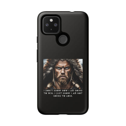 “Not Going to Lose” – Viking Warrior Tough Phone Case