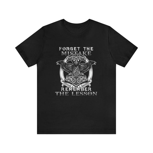 T-Shirt Black / XS Remember the Lesson T-Shirt Ancient Treasures Ancientreasures Viking Odin Thor Mjolnir Celtic Ancient Egypt Norse Norse Mythology